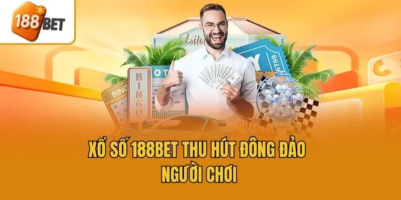 Xổ số 188bet thu hút đông đảo người chơi